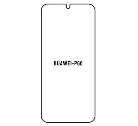 Hydrogel - matná ochranná fólie - Huawei P60