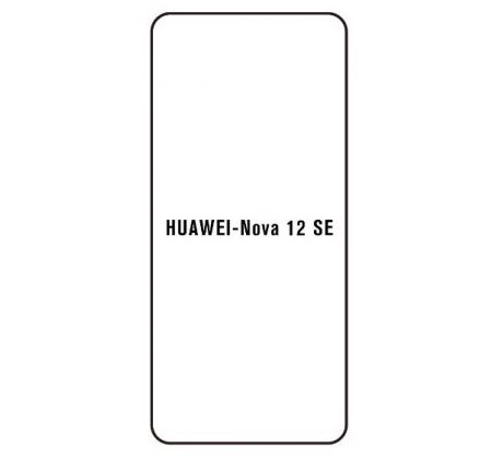 Hydrogel - ochranná fólie - Huawei Nova 12 SE